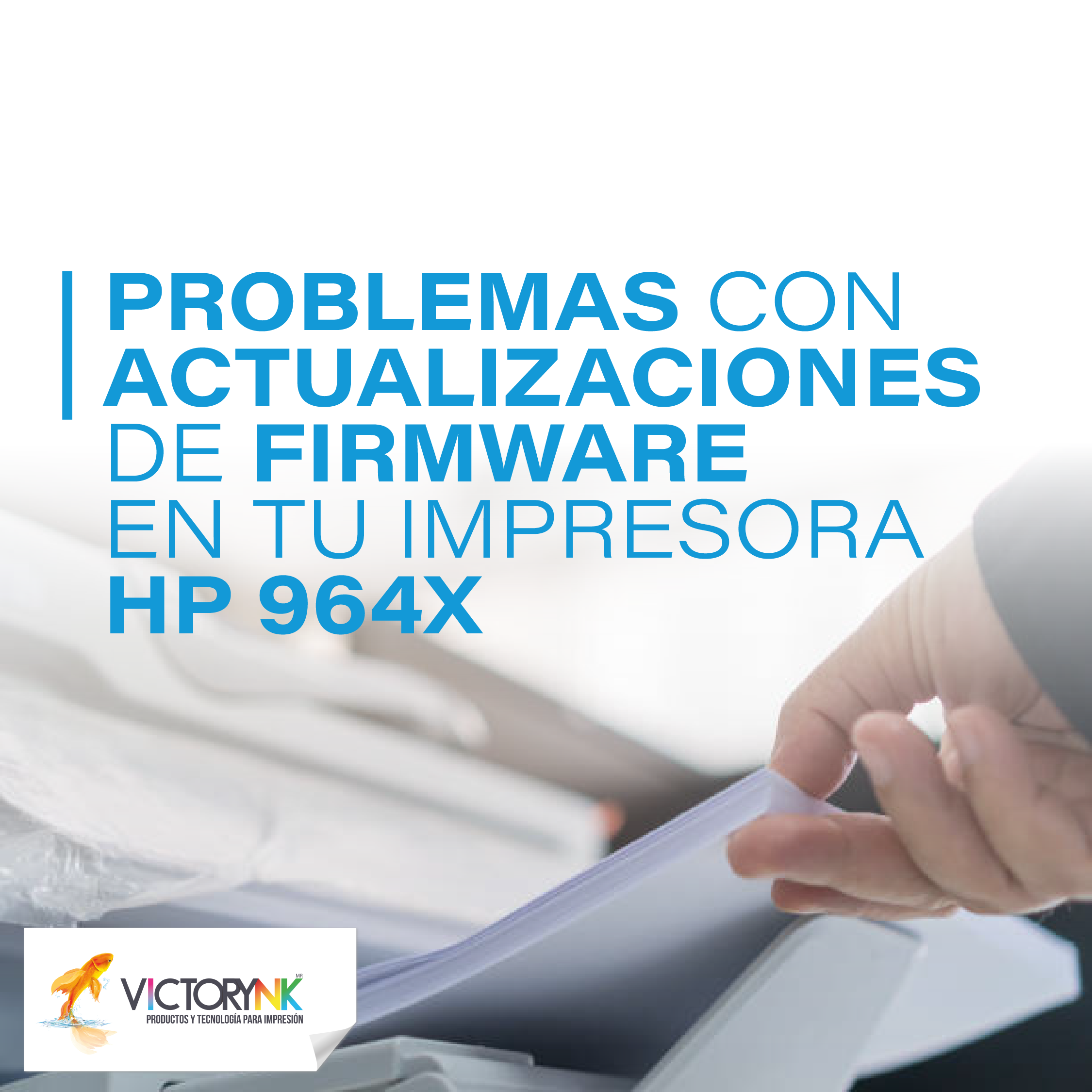 Error Firmware en tu Impresora HP 964X